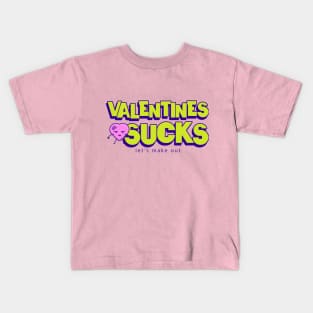 Valentines Sucks Valentines Day Kids T-Shirt